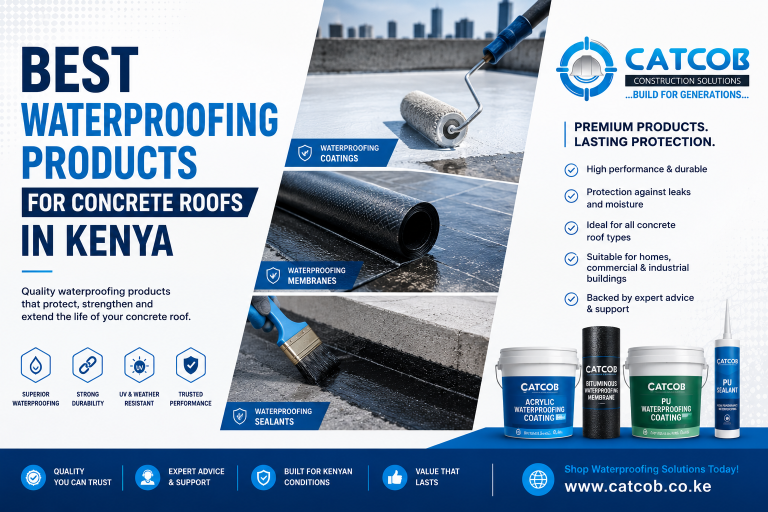 Best Waterproofing Products for Concrete Roofs in Kenya.